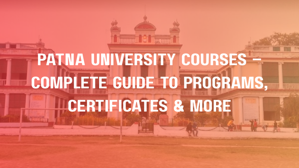 Patna University Courses