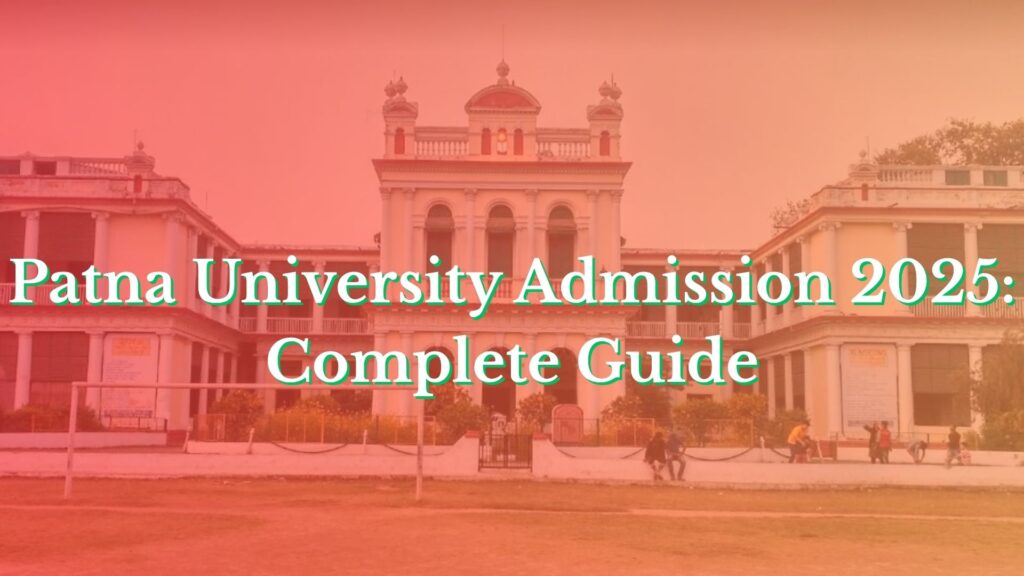 Patna University Admission