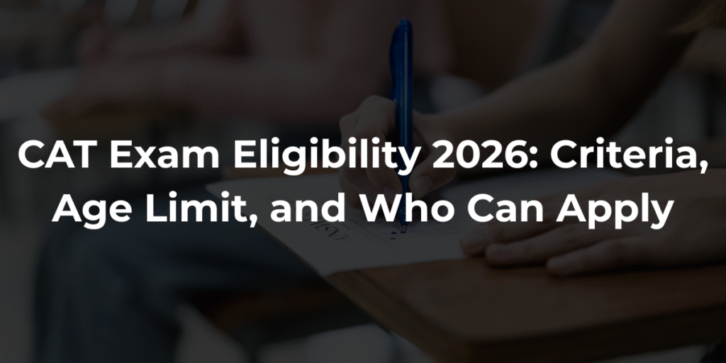 CAT Exam Eligibility